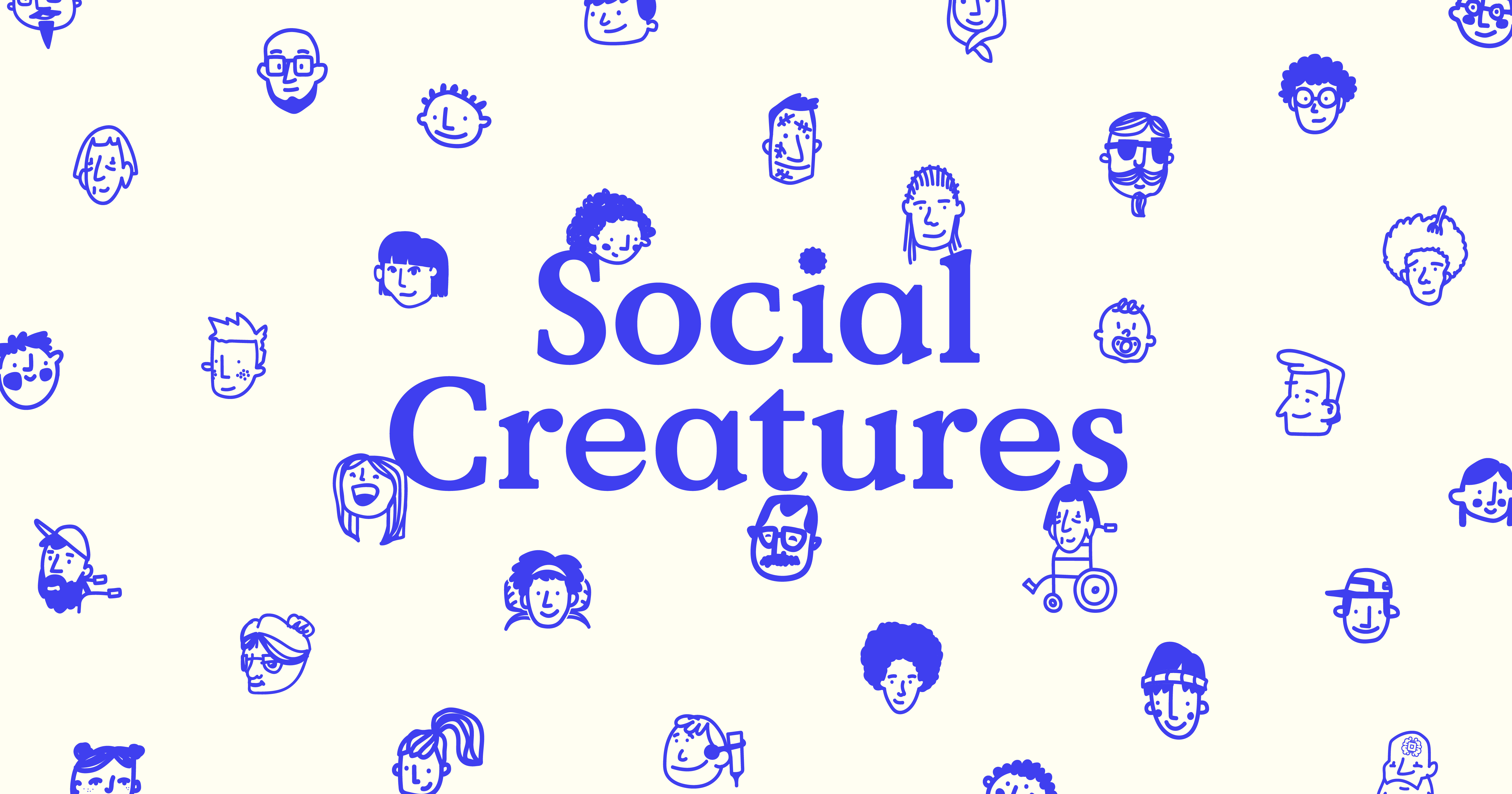 Social Creatures